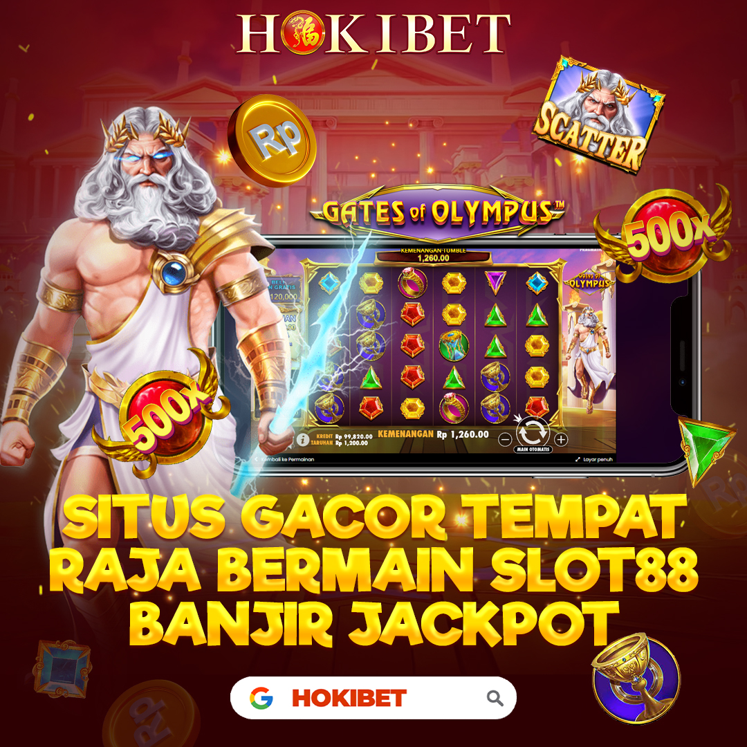 HOKIBET: Situs Slot Online Gacor Dewa Raja Slot88 Resmi Terpercaya